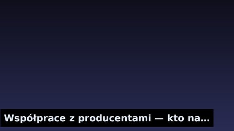 Współprace z producentami — kto nadaje kierunek brzmieniu