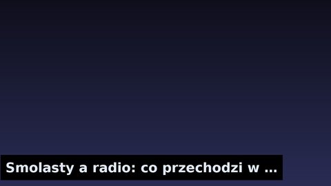 Smolasty a radio: co przechodzi w eter, a co zostaje online