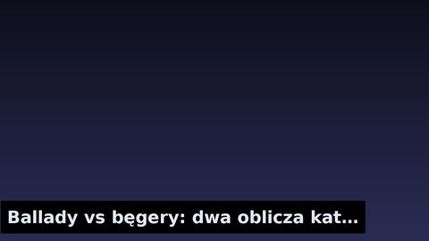 Ballady vs bęgery: dwa oblicza katalogu