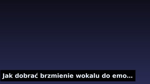 Jak dobrać brzmienie wokalu do emocji utworu